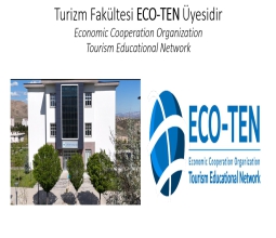 Turizm Fakültesi ECO-TEN Üyesidir...