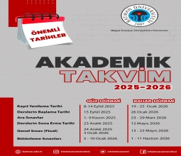 Üniversitemiz 2025-2026 Eğitim-Öğretim Yılı Akademik Takvimi Açıklandı...