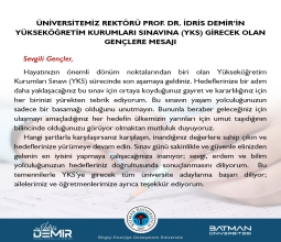 Üniversitemiz Rektörü Prof. Dr. İdris Demir’in Yükseköğretim Kurumları Sınavına (YKS) Girecek...