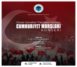 Üniversitemizde Cumhuriyet Marşları Konseri...