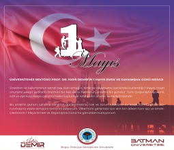 Rektörümüz Prof. Dr. İdris Demir'in 1 Mayıs Emek Ve Dayanışma Günü...