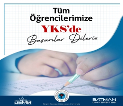 Rektörümüz Prof. Dr. İdris Demir'in YKS’ye Girecek Tüm Üniversite Adaylarına Mesajı...