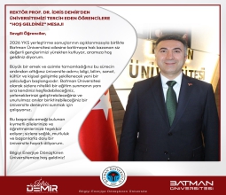 Rektörümüz Prof. Dr. İdris Demir’den Üniversitemizi Tercih Eden Öğrencilere “Hoş Geldiniz”...