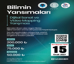 Necat Nasıroğlu Proje Yarışması ’27 “Bilimin Yansımaları Dijital Sanat ve Video...