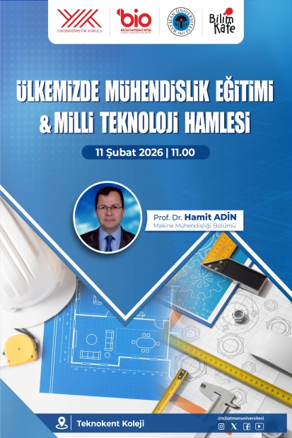 Ülkemizde Mühendislik Eğitimi & Milli Teknoloji Hamlesi