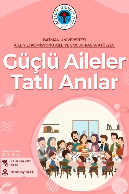 Güçlü Aileler Tatlı Anılar