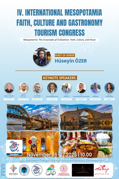 IV. Internatıonal Mesopotamıafaıth, Culture and Gastronomy Tourısm Congress