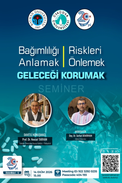 Bağımlılığı Anlamak Riskleri Önlemek Geleceği Korumak Semineri
