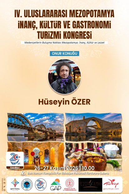 IV. Uluslararası Mezopotamya İnanç, Kültür ve Gastronomi Turizmi Kongresi Onur Konuğu