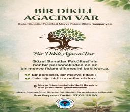 Güzel Sanatlar Fakültesi Meyve Fidanı Dikim Kampanyası...