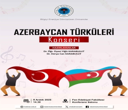 Üniversitemizde “Azerbaycan Türküleri Konseri”...