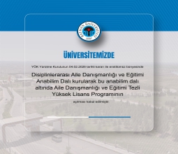 Üniversitemizde Aile Danışmanlığı ve Eğitimi Alanında Yeni Yüksek Lisans Programı...