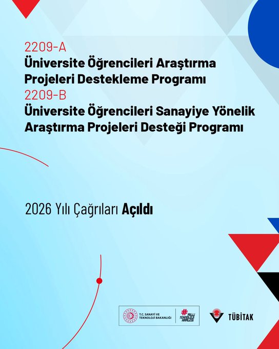 2209-A Üniversite Öğrencileri Araştırma Projeleri Destekleme Programı ve 2209-B Üniversite Öğrencileri Sanayiye Yönelik Araştırma Projeleri Desteği Programı 2026 Yılı Çağrıları Açıldı